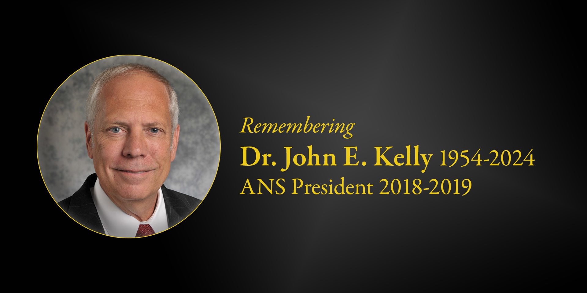 Join us in remembering Past President John Kelly